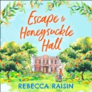 Escape to Honeysuckle Hall - eAudiobook