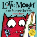 Love Monster and the Extremely Big Wave - eAudiobook