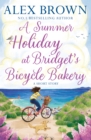A Summer Holiday at Bridget's Bicycle Bakery : A Short Story - eBook