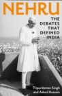 Nehru : The Debates That Defined India - Book