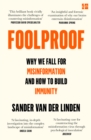 Foolproof : Why We Fall for Misinformation and How to Build Immunity - eBook