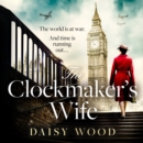 The Clockmaker's Wife - eAudiobook