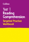 Year 1 Reading Comprehension Targeted Practice Workbook : Ideal for Use at Home - Book