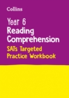 Year 6 Reading Comprehension SATs Targeted Practice Workbook : For the 2023 Tests - Book