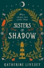 Sisters of Shadow - eBook