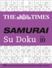 The Times Samurai Su Doku 10 : 100 Extreme Puzzles for the Fearless Su Doku Warrior - Book
