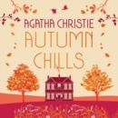 AUTUMN CHILLS: Tales of Intrigue from the Queen of Crime - eAudiobook