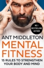 Mental Fitness : 15 Rules to Strengthen Your Body and Mind - eBook