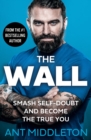 The Wall : Smash Self-Doubt and Become the True You - eBook