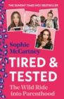 Tired and Tested: The Wild Ride Into Parenthood - eBook