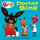 Doctor Bing: A Vaccination Story - eBook