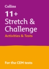 11+ Stretch and Challenge Activities and Tests : For the Cem 2022 Tests - Book