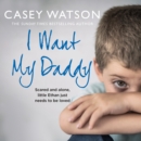I Want My Daddy - eAudiobook