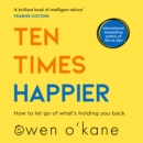 Ten Times Happier - eAudiobook