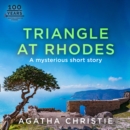 Triangle at Rhodes: A Hercule Poirot Short Story - eAudiobook