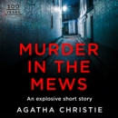 Murder in the Mews: A Hercule Poirot Short Story - eAudiobook