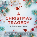 A Christmas Tragedy: A Miss Marple Short Story - eAudiobook