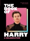 The Book of Harry : A Celebration of Harry Styles - eBook