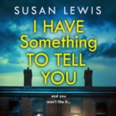 I Have Something to Tell You - eAudiobook