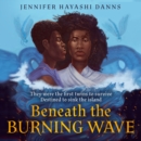 Beneath the Burning Wave - eAudiobook