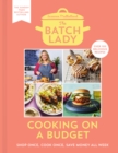 The Batch Lady: Cooking on a Budget - eBook