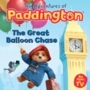 The Adventures of Paddington: The Great Balloon Chase - eBook