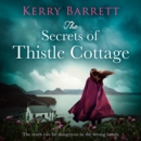 The Secrets of Thistle Cottage - eAudiobook
