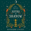 Sisters of Shadow - eAudiobook