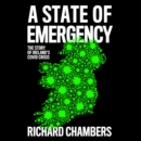 A State of Emergency : The Story of Ireland's Covid Crisis - eAudiobook