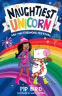 The Naughtiest Unicorn and the Firework Festival - Book