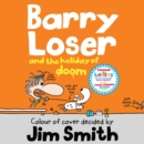 Barry Loser and the Holiday of Doom (The Barry Loser Series) - eAudiobook