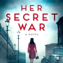 Her Secret War - eAudiobook