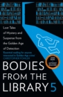 Bodies from the Library 5 : Forgotten Stories of Mystery and Suspense from the Golden Age of Detection - Book