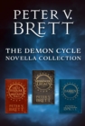 The Demon Cycle Novella Collection : The Great Bazaar And Brayan's Gold, Messenger's Legacy, Barren - eBook