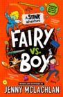Stink: Fairy vs Boy : A Stink Adventure - Book