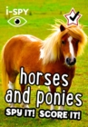 i-SPY Horses and Ponies : Spy it! Score it! - Book