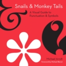 Snails and Monkey Tails - Book