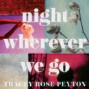 Night Wherever We Go - eAudiobook