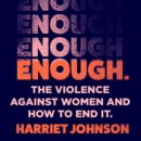 Enough : The Violence Against Women and How to End it - eAudiobook
