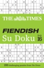 The Times Fiendish Su Doku Book 16 : 200 Challenging Su Doku Puzzles - Book