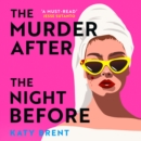 The Murder After the Night Before - eAudiobook