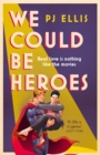 We Could Be Heroes - Book
