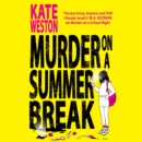 Murder on a Summer Break - eAudiobook