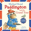 Paddington and the Grand Tour - eAudiobook