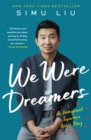 We Were Dreamers : An Immigrant Superhero Origin Story - Book