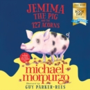 Jemima the Pig and the 127 Acorns - eAudiobook