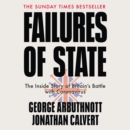Failures of State : The Inside Story of Britain's Battle with Coronavirus - eAudiobook