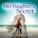 Her Daughter's Secret - eAudiobook