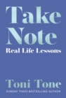Take Note : Real Life Lessons - Book