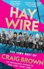 Haywire : The Best of Craig Brown - eBook